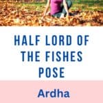 Half Lord Of The Fishes Pose - Ardha Matsyendrasana / Canva