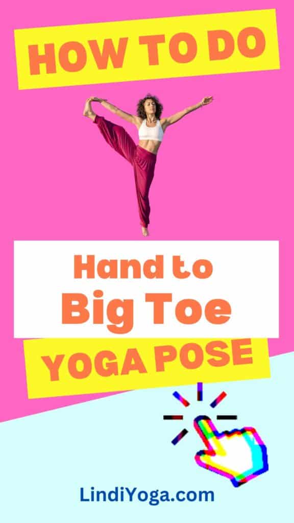 How To Do Hand To Big Toe Yoga Pose / Canva