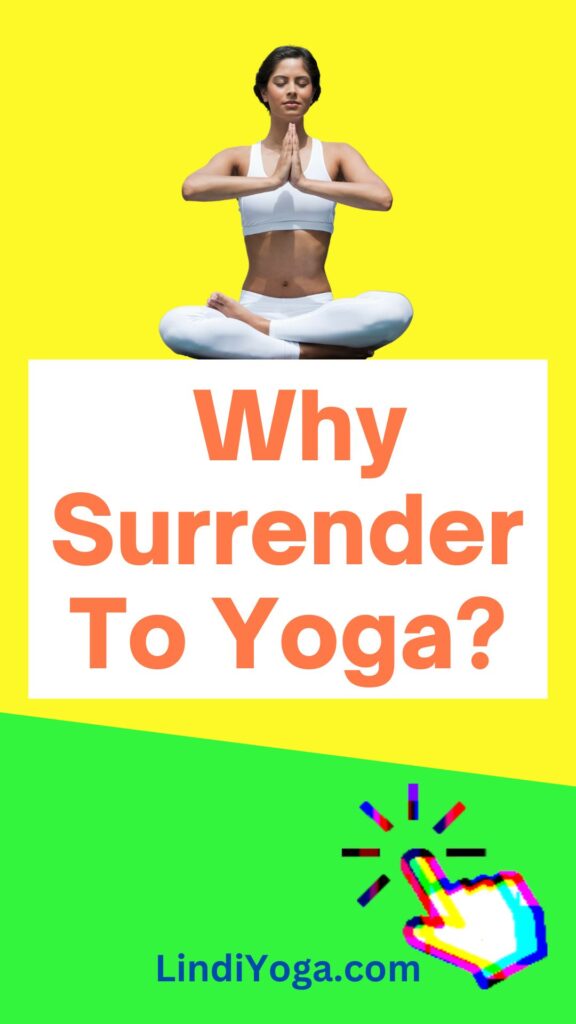 Why Surrender To Yoga / Canva