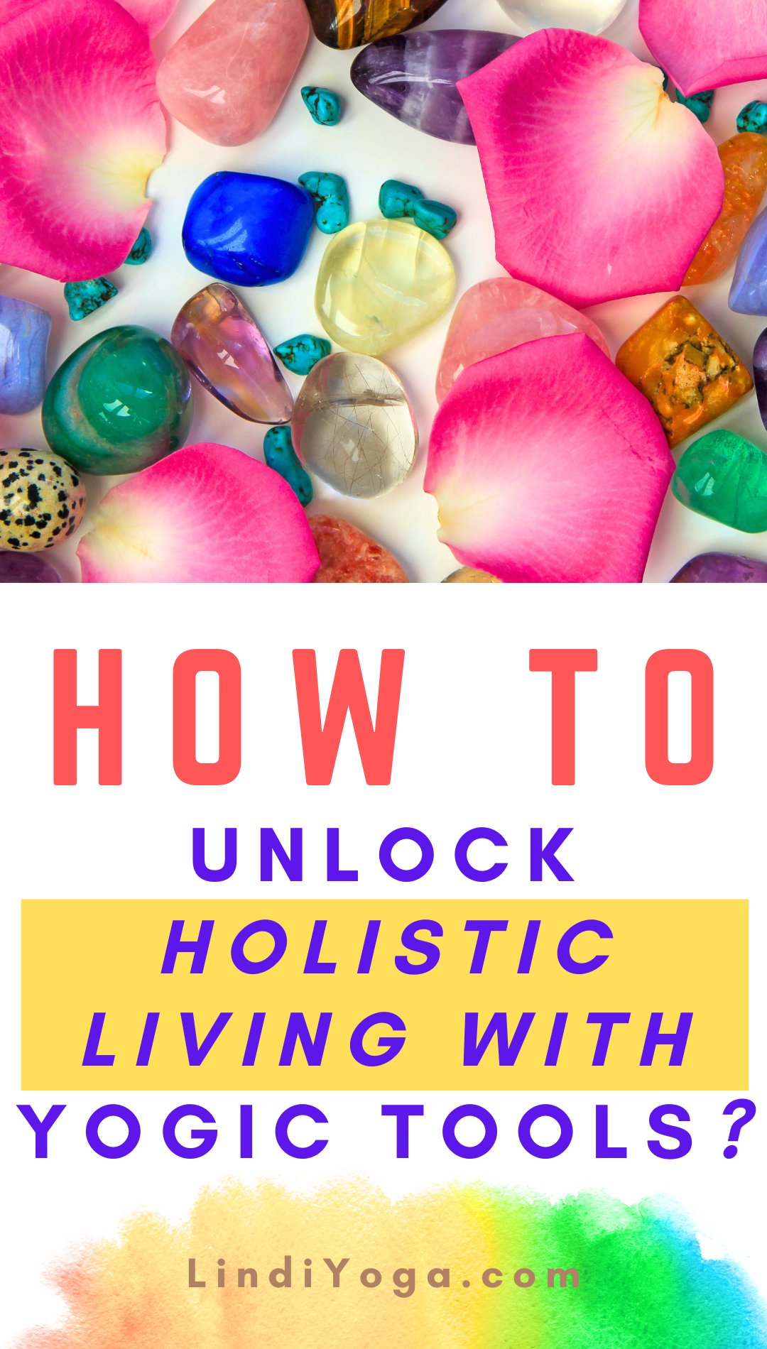 Unlocking Holistic Living with Yogic Tools / Canva