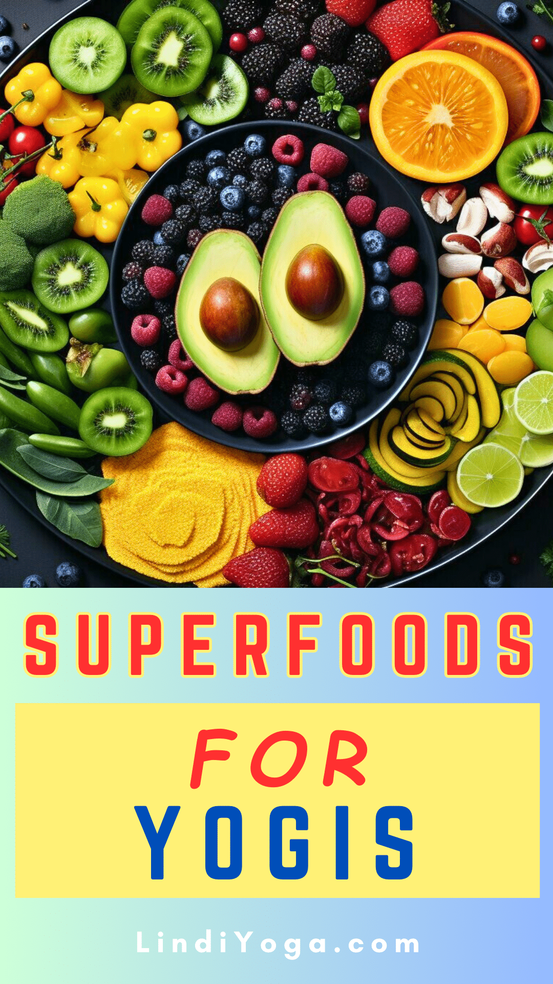 Superfoods for Yogis / Canva